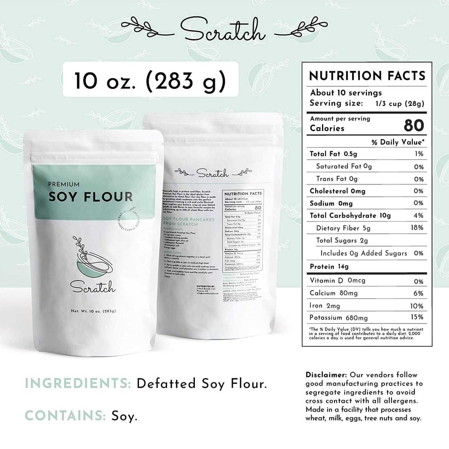 Scratch Premium Defatted Soybean Flour - 10 oz - Nutrition Facts
